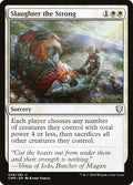 Slaughter the Strong | CMR #48 | Nonfoil | English, catalog image