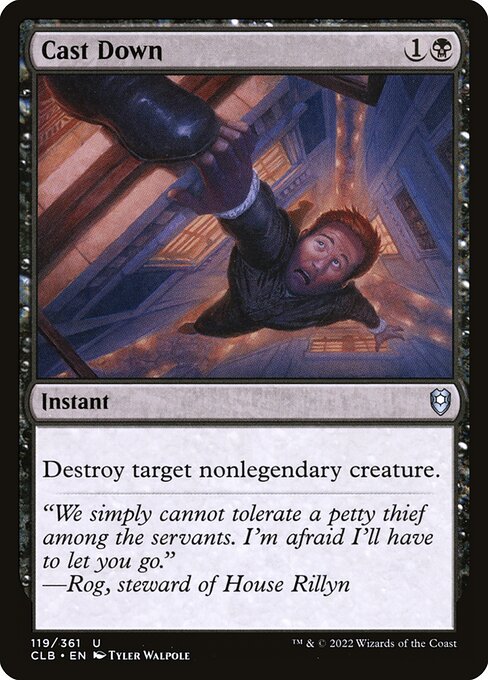 Cast Down | CLB #119 | Nonfoil | English, catalog image